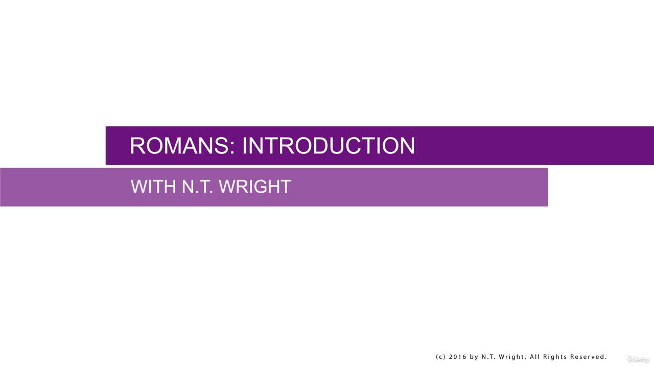 Introduction to Paul's Letter to the Romans with Prof. N.T. Wright