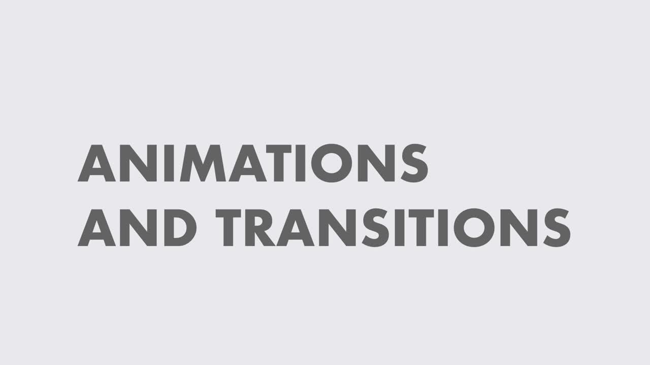 Introduction to transitions and animations