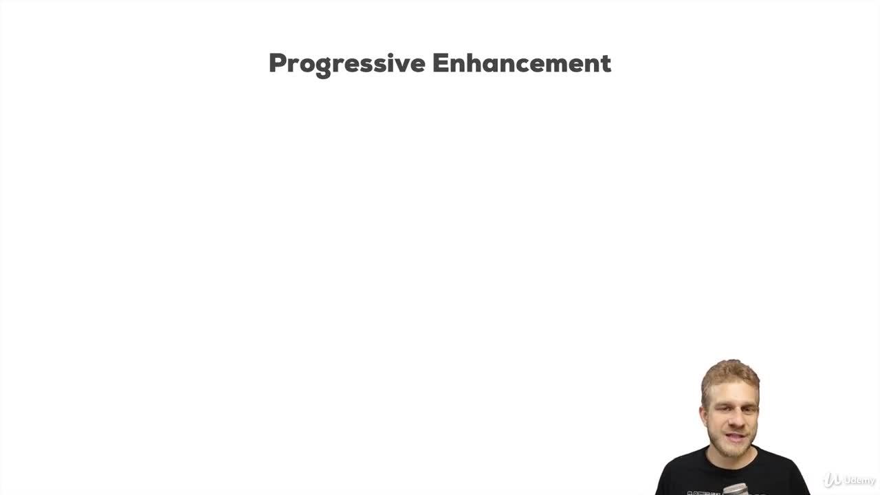 What is "Progressive Enhancement"?