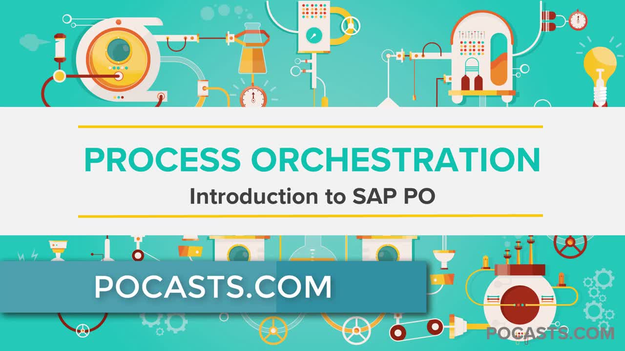 Introduction to SAP Process Orchestration